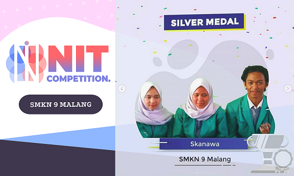 Ajang National IT Competition, SMKN 9 Malang Meraih “Silver Medal”